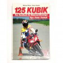 Motorrad Handbuch 125 Kubik Das Handbuch für...