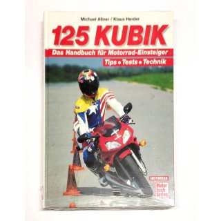 Motorrad Handbuch 125 Kubik Das Handbuch fr Motorrad-Einsteiger Tips Test Technik 