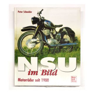 NSU IM BILD Motorrder seit 1900 von SCHNEIDER neu noch verschweit